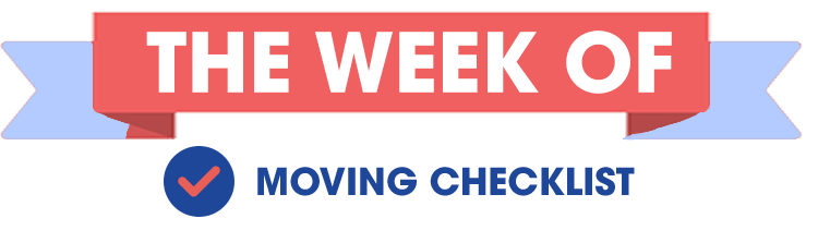 The Week of Moving Checklist - Earthrelo